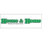 HOUSE & HOME